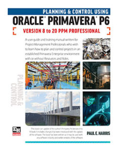 Planning & Control Using Primavera P6 Versions 8 to 20 PPM Professional